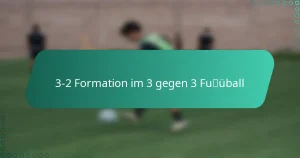 3-2 Formation im 3 gegen 3 Fußball